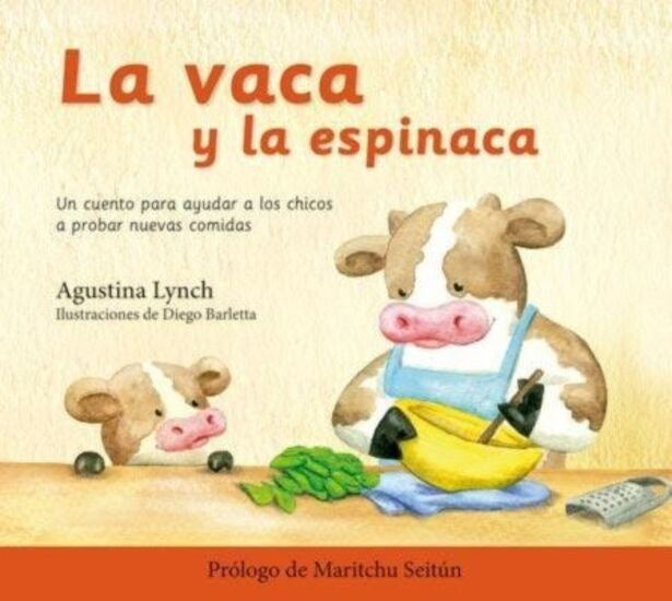 VACA Y LA ESPINACA, LA | AGUSTINA LYNCH