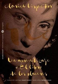 UN APRENDIZAJE O EL LIBRO DE LOS PLACERES (NUEVA EDICIN) | CLARICE LISPECTOR