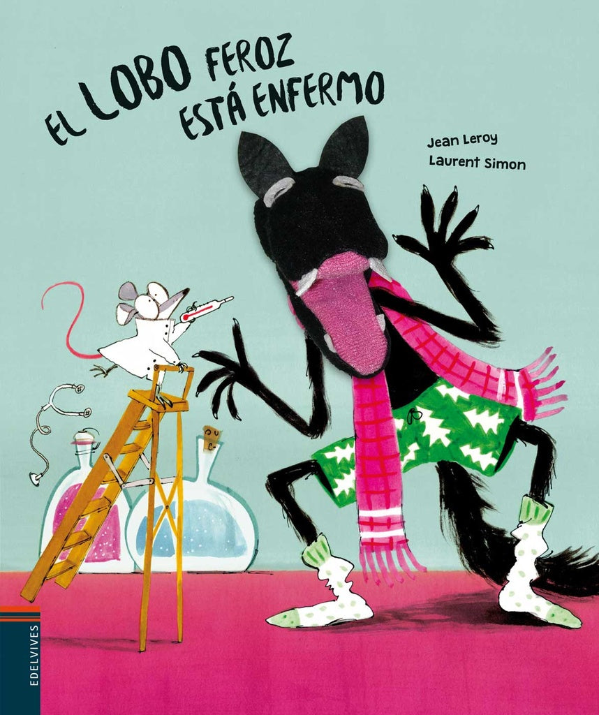 EL LOBO FEROZ ESTA ENFERMO | JEAN/ SIMON  LAURENT LEROY
