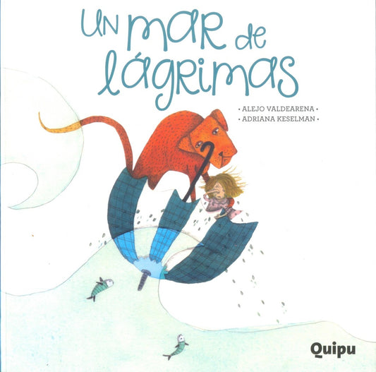 UN MAR DE LAGRIMAS | ALEJO / KESELMAN  ADRIANA VALDEARENA