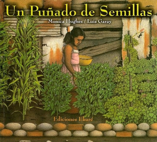 UN PUÑADO DE SEMILLAS | MONICA HUGES