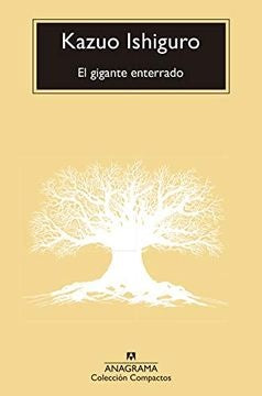 EL GIGANTE ENTERRADO | KAZUO ISGIGURO