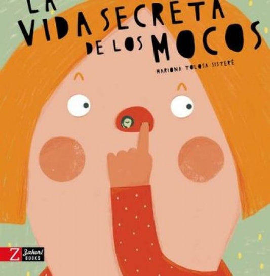 LA VIDA SECRETA DE LOS MOCOS | MARIONA TOLOSA SISTERE