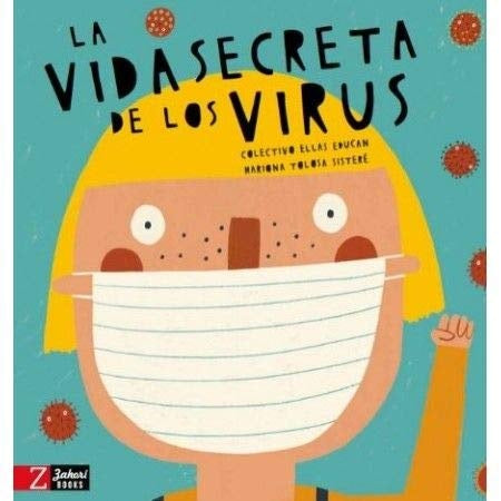 LA VIDA SECRETA DE LOS VIRUS | MARIONA TOLOSA SISTERE