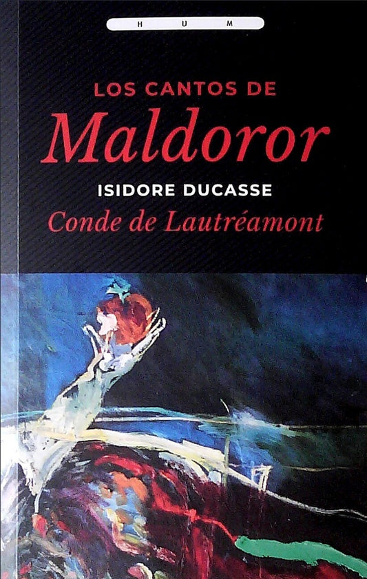 CANTOS DE MALDOROR, LOS | ISIDORE (CONDE DE LAUTREAMONT) DUCASSE