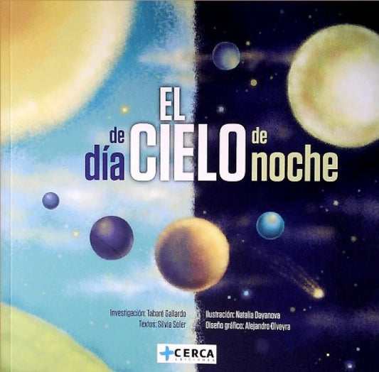 CIELO DE DIA, EL CIELO DE NOCHE, EL | SILVIA/ GALLARDO  TABARE/ DAYANOVA  NATALIA SOLER