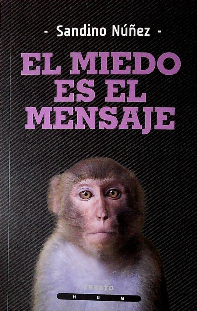 EL MIEDO ES EL MENSAJE | SANDINO NUÑEZ