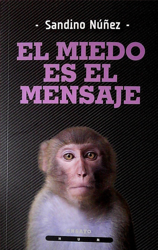 EL MIEDO ES EL MENSAJE | SANDINO NUÑEZ