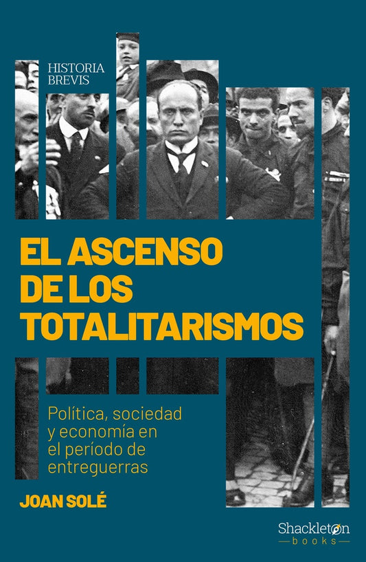 ASCENSO DE LOS TOTALITARISMOS, EL | JOAN SOLE