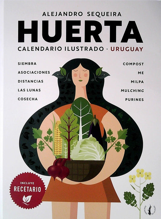 HUERTA. CALENDARIO ILUSTRADO URUGUAY | ALEJANDRO/ RATTI  CECILIA SEQUEIRA