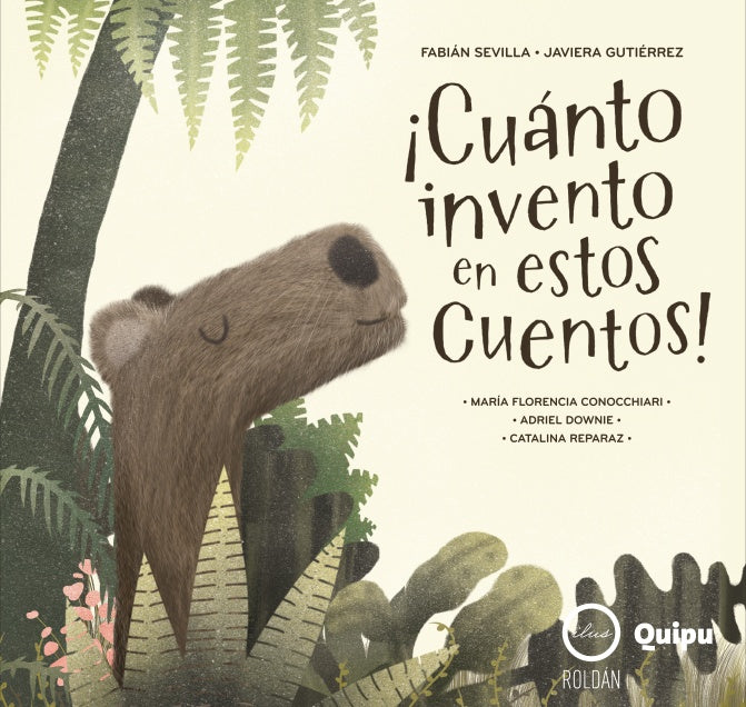 ¡CUANTO INVENTO EN ESTOS CUENTOS! | FABIAN / GUTIERREZ  JAVIERA SEVILLA