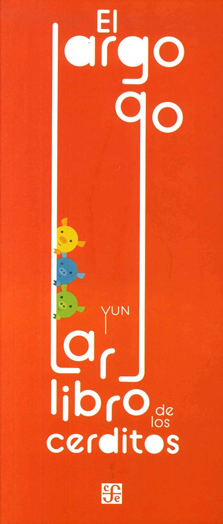 LARGO, LARGO LIBRO DE LOS CERDITOS, EL | YUN