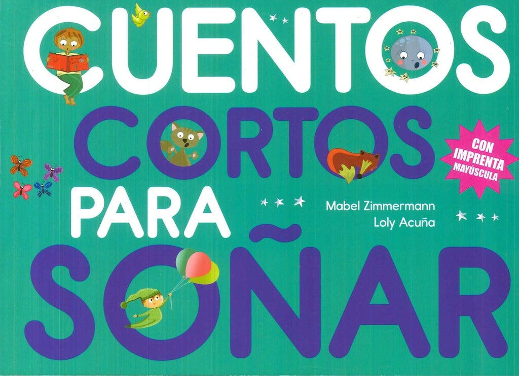 CUENTOS CORTOS PARA SOÑAR 3 | MABEL/ ACUÑA  LOLY ZIMMERMANN