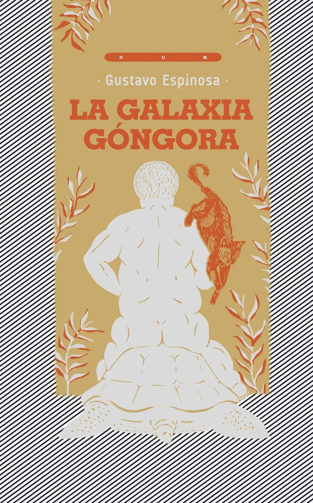 LA GALAXIA GÓNGORA | GUSTAVO ESPINOSA