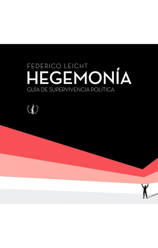 HEGEMONIA | FEDERICO LEICHT
