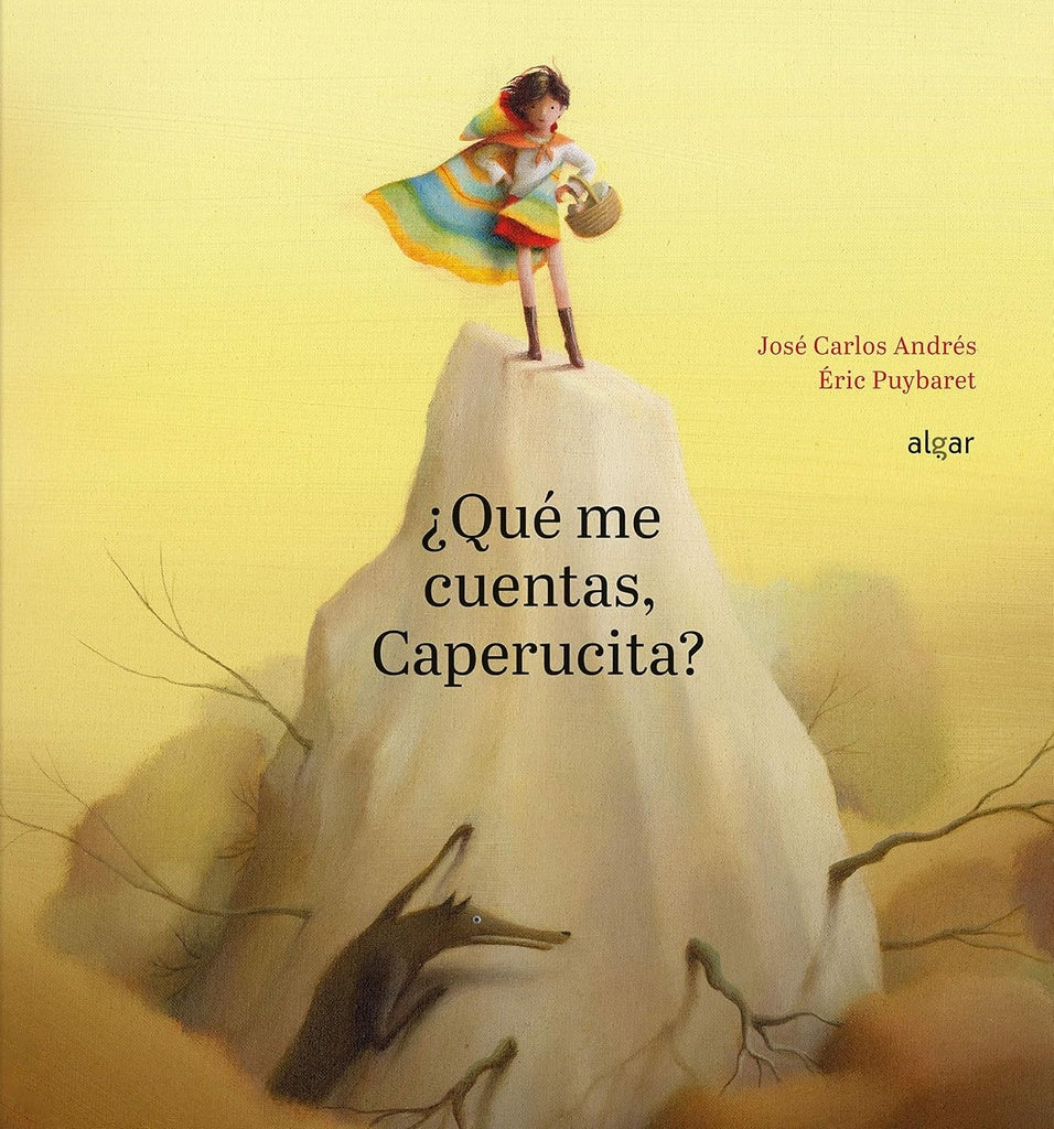 ¿QUÉ ME CUENTAS, CAPERUCITA? (Nuevo) | JOSE CARLOS ANDRES/ ERIC PUYBARET