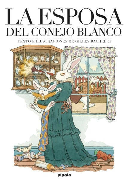 ESPOSA DEL CONEJO BLANCO, LA | BACHELET GILLES