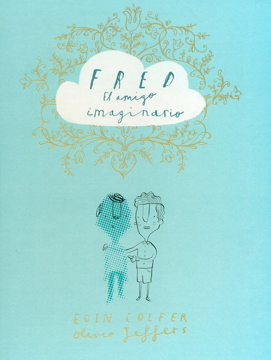 FRED EL AMIGO IMAGINARIO | COLFER EOIN/ JEFFERS OLIVER