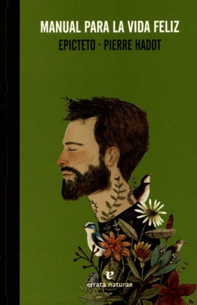 MANUAL PARA LA VIDA FELIZ | PIERRE EPICTETO/ HADOT