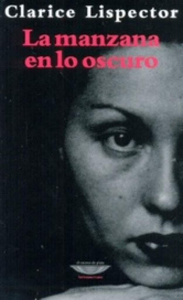 MANZANA EN LO OSCURO LA | LISPECTOR CLARICE