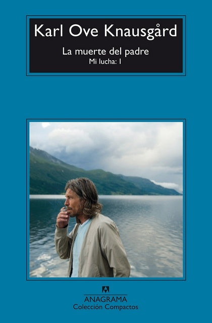 MUERTE DEL PADRE LA. MI LUCHA I | KNAUSGARD KARL OVE
