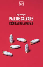 PALETOS SALVAJES | DOMINGUEZ IGO