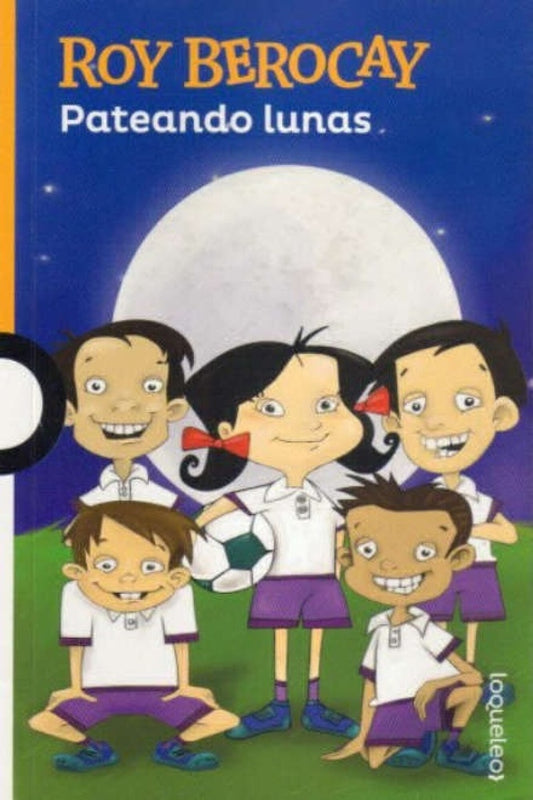 PATEANDO LUNAS | BEROCAY ROY