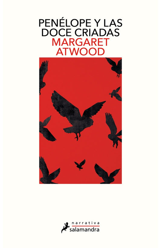 PENÉLOPE Y LAS DOCE CRIADAS | Margaret Atwood