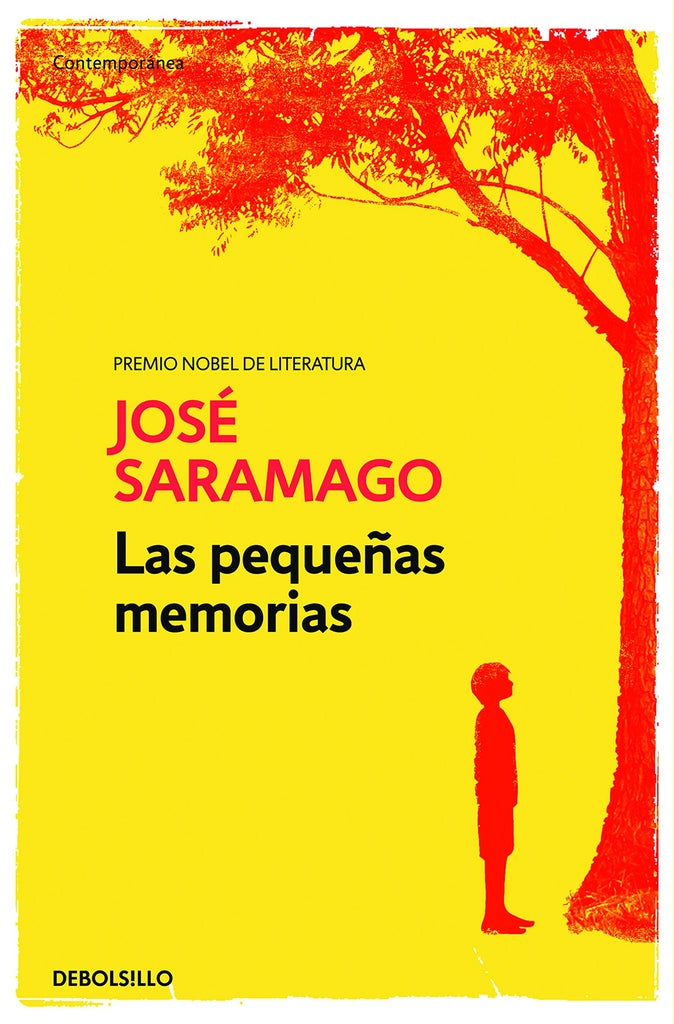 PEQUEÑAS MEMORIAS, LAS | SARAMAGO JOSE