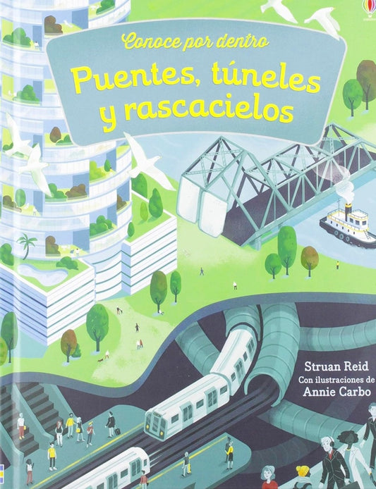 PUENTES TUNELES Y RASCACIELOS. CONOCE POR DENTRO | REID STRUAN