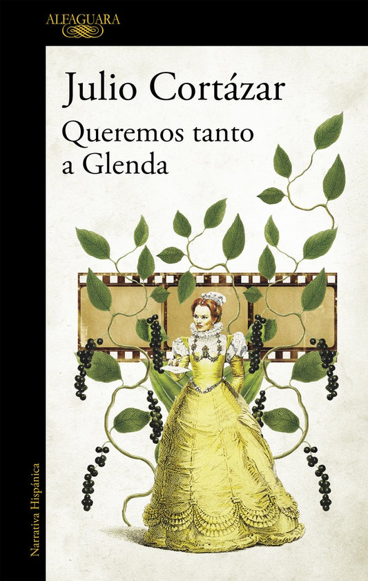 QUEREMOS TANTO A GLENDA | CORTAZAR JULIO