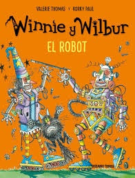 WINNIE Y WILBUR. EL ROBOT | THOMAS VALERIE/ PAUL KORKY