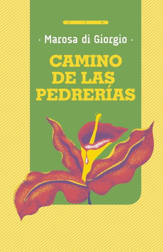 CAMINO DE LAS PEDRERIAS | Marosa di Giorgio
