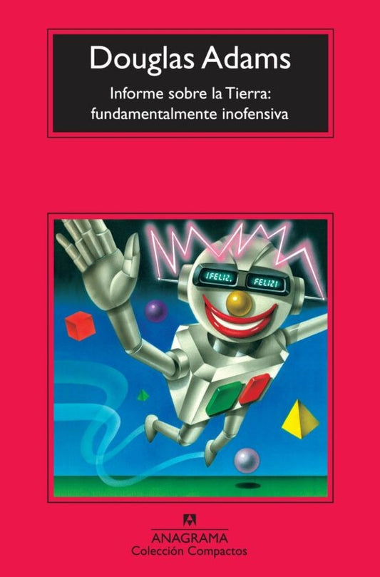 INFORME SOBRE LA TIERRA: FUNDAMENTALMENTE INOFENSIVA | DOUGLAS ADAMS