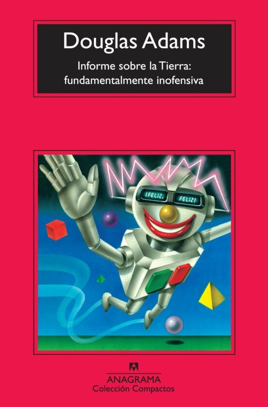 INFORME SOBRE LA TIERRA: FUNDAMENTALMENTE INOFENSIVA | DOUGLAS ADAMS