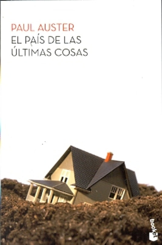 EL PAIS DE LAS ULTIMAS COSAS | Paul Auster