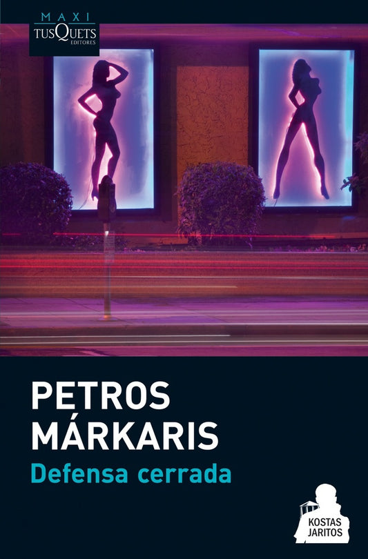 Defensa cerrada (Maxi) | PETROS MARKARIS