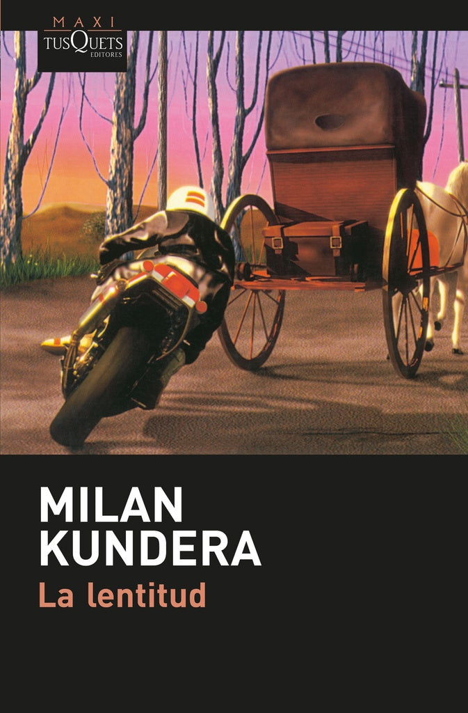 La lentitud (Maxi) | Milan Kundera