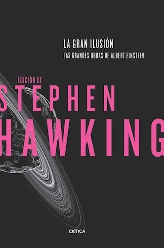 La gran ilusión | Stephen W. Hawking