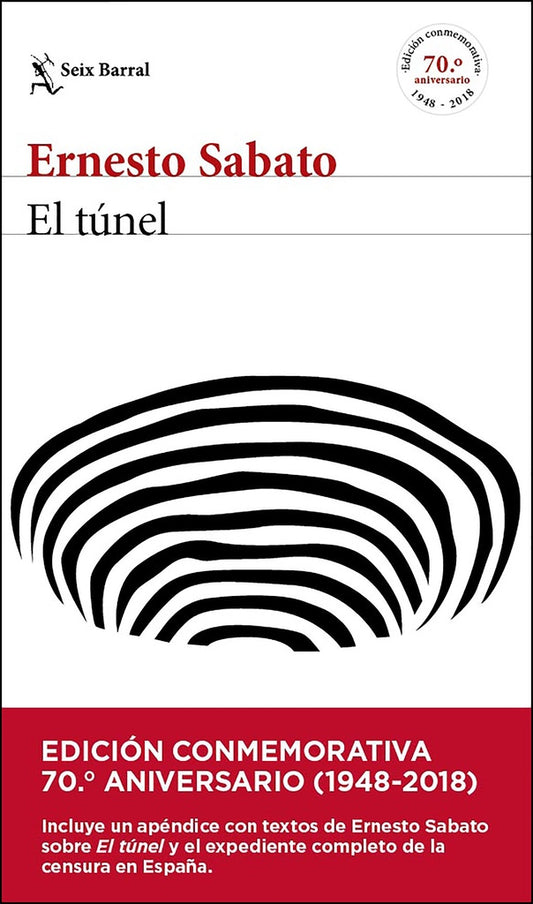 El túnel - edición conmemorativa | Ernesto Sábato / Luis Scafati