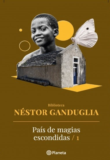 País de magias escondidas /1 | Nestor Ganduglia
