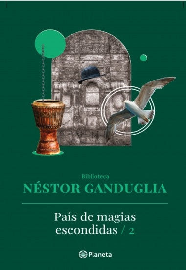 País de magias escondidas /2 | Nestor Ganduglia