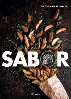 Sabor. El Gordo Cocina | Víctor Manuel García
