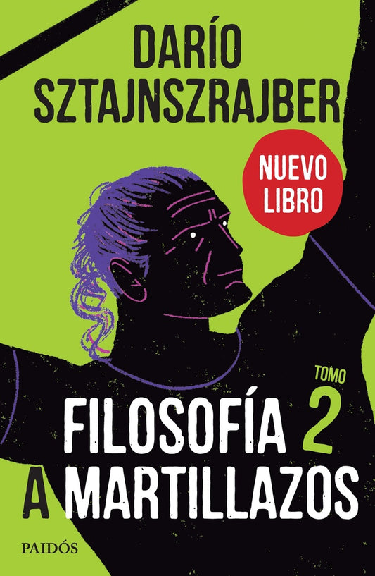 Filosofía a martillazos. Tomo 2 | DARIO SZTAJNSZRAJBER