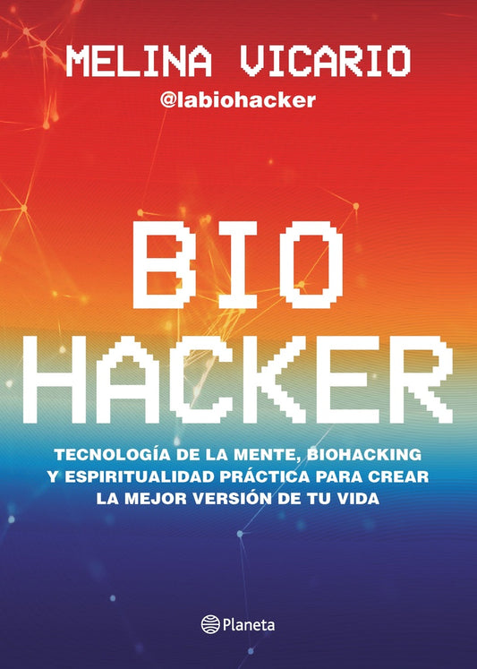 Biohacker | Melina Vicario