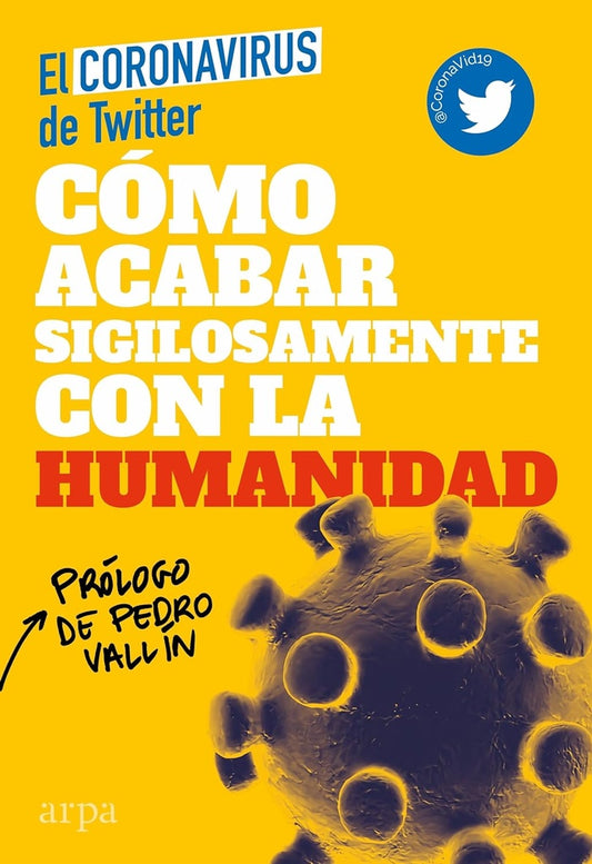 COMO ACABAR SIGILOSAMENTE CON LA HUMANIDAD | PEDRO VALLIN