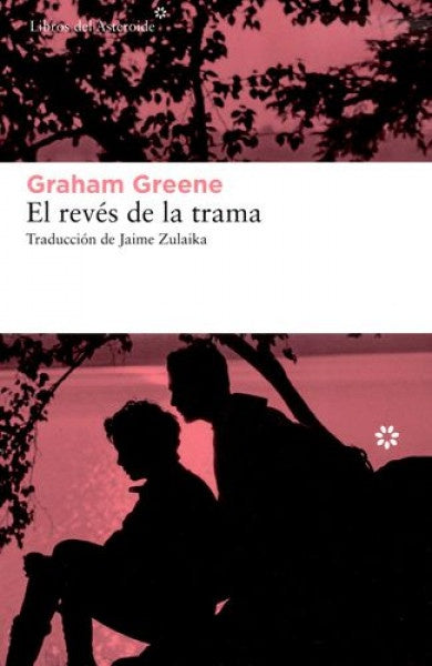 REVES DE LA TRAMA, EL | GRAHAM GREENE