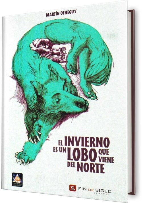 EL INVIERNO ES UN LOBO QUE VIENE DEL NORTE | MARTIN OTHEGUY