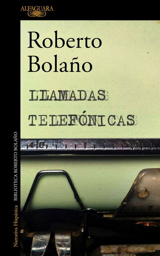 LLAMADAS TELEFONICAS | Roberto Bolaño