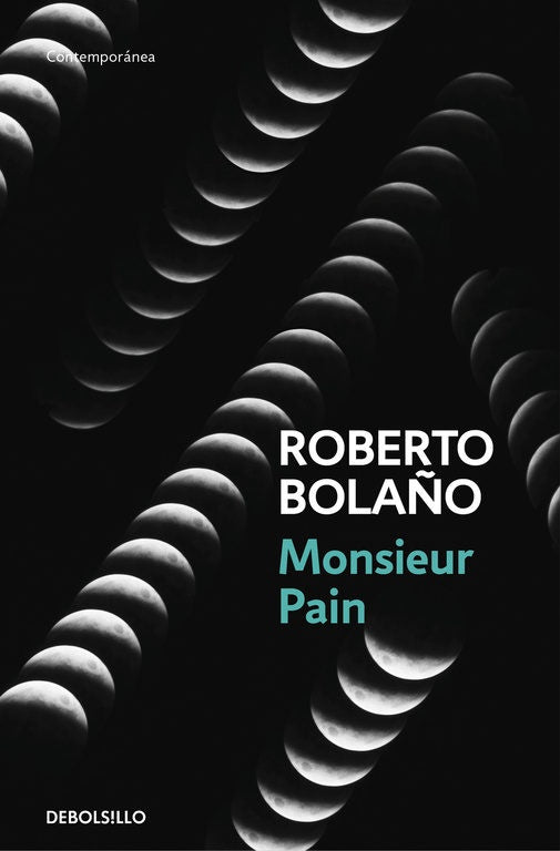 MONSIEUR PAIN (DB) | Roberto Bolaño